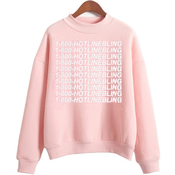 1 800 Hotline Bling Sweatshirt