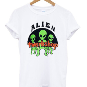 Alien Twerkshop T-Shirt