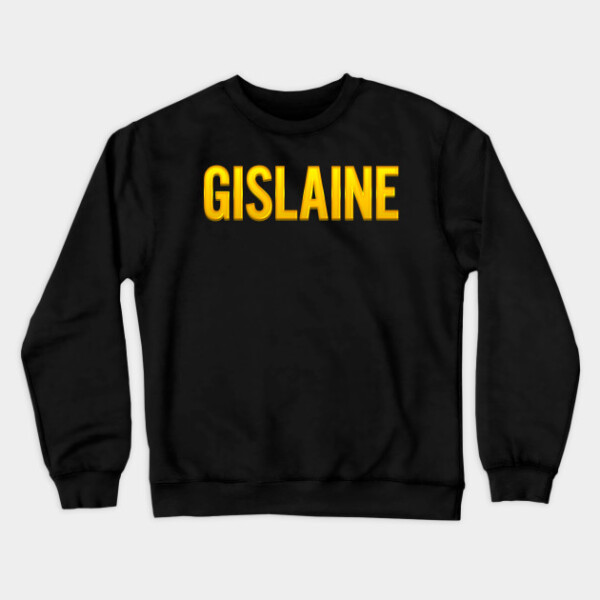 Gislaine Name Crewneck Sweatshirt