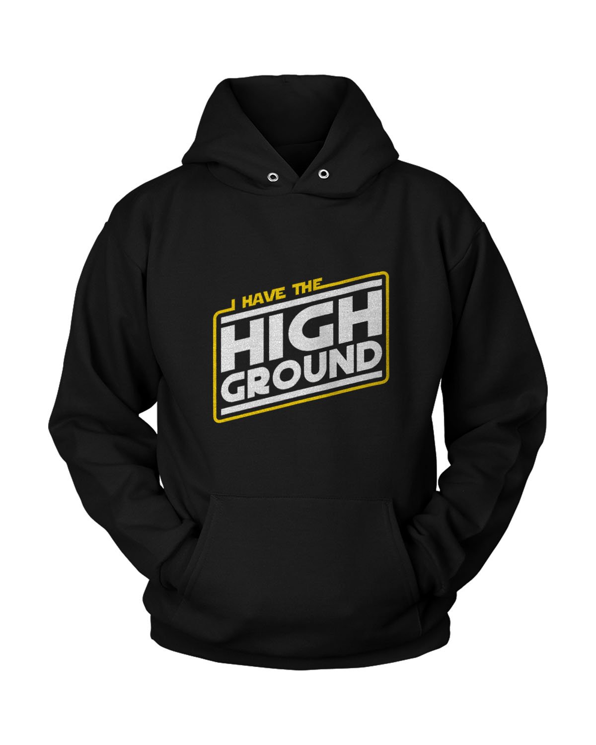 I Have The High Ground Fan Made Star Wars Revenge Of The Sith Unisex Hoodie