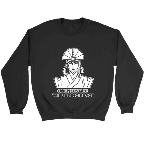Avatar Kyoshi Only Justice Will Bring Peace Sweatshirt Sweater