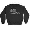 I Am Your Papa Sweatshirt Sweater
