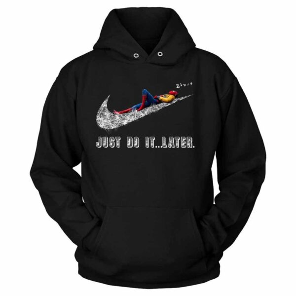 Spiderman Just Do It Later Unisex Hoodie