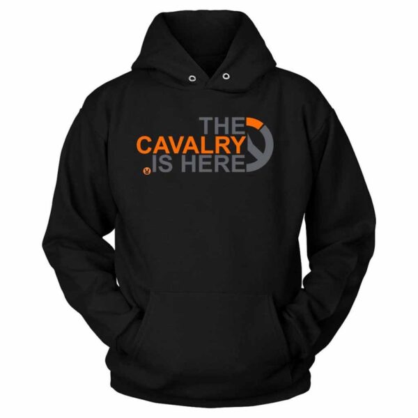 The Cavalry Is Here Overwatch Unisex Hoodie
