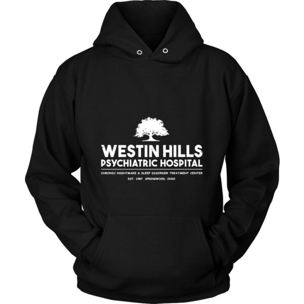 Westin Hills Psychiatric Hospital Unisex Hoodie