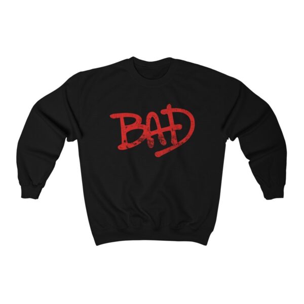 Bad Michael Jackson Logo Thriller 80S King Of Pop Dance Unisex Sweatshirt