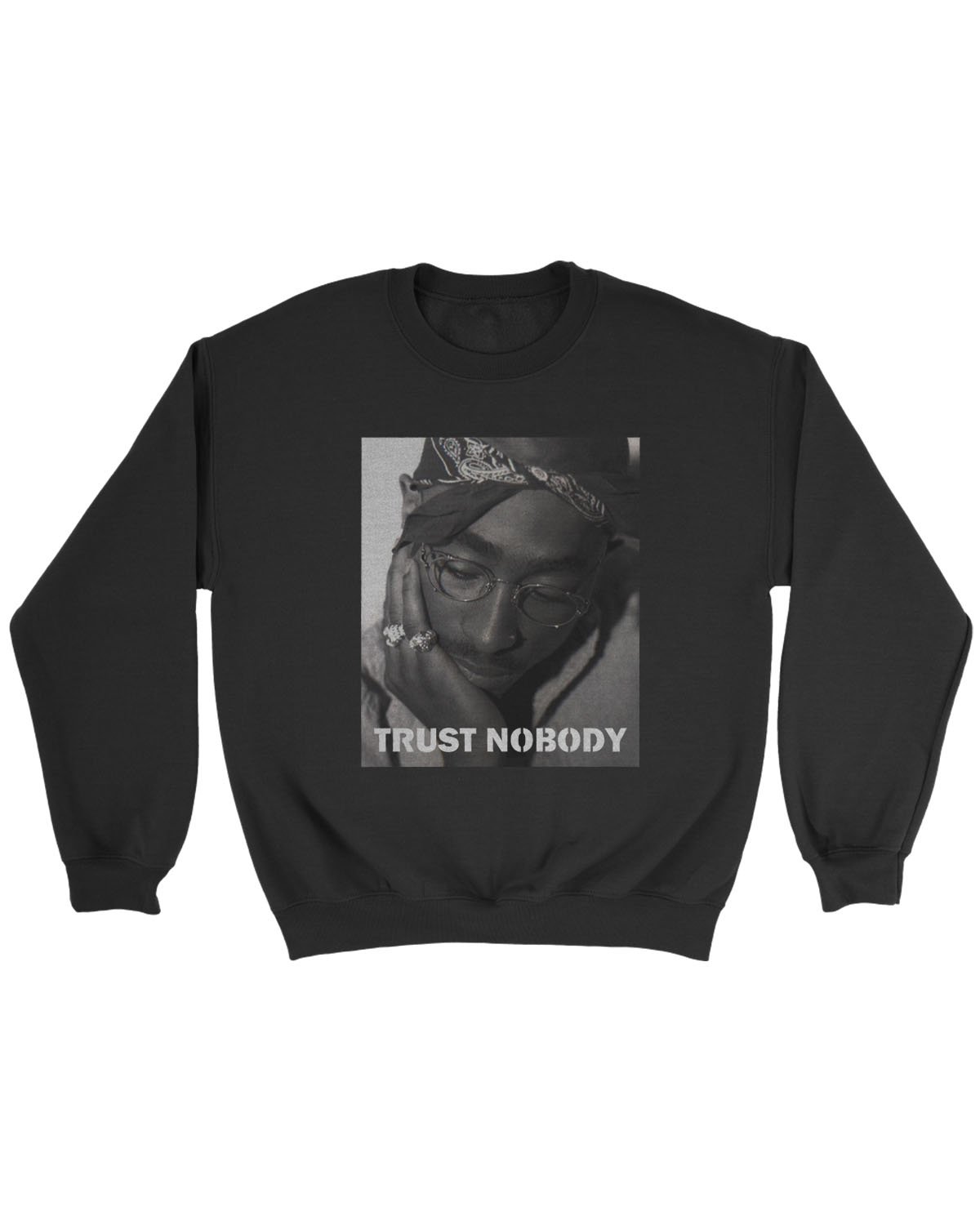 Tupac Shakur Trust Nobody Sweatshirt
